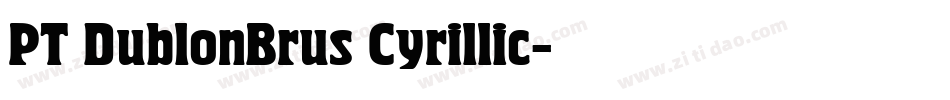 PT DublonBrus Cyrillic字体转换